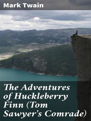 cover image of The Adventures of Huckleberry Finn (Tom Sawyer's Comrade)